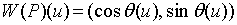 W(P)(u)=(cos-theta(u),sin-theta(u)